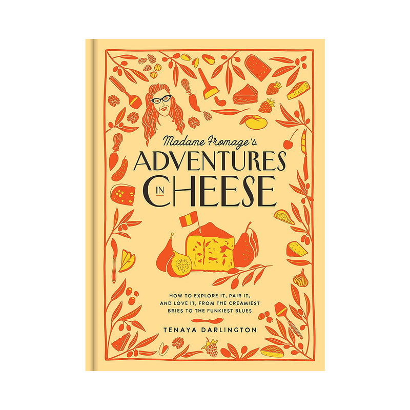 Madame Fromage's Adventures in Cheese