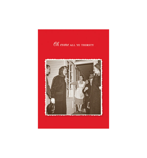 All Ye Thirsty Holiday Card