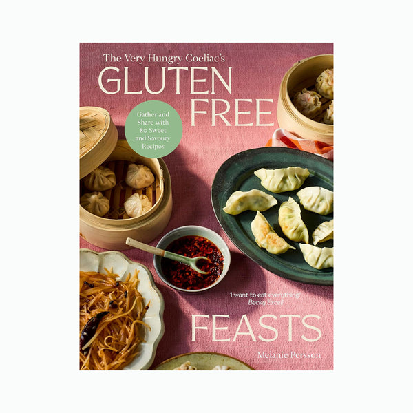 Gluten-free Feasts: 80 Sweet and Savoury Recipes
