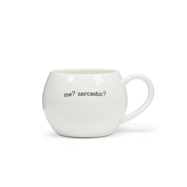 Me? Sarcastic? Mug