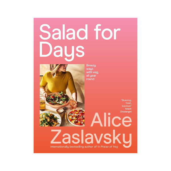 Salad for Days: Breezy Ways with Veg, All Year Round