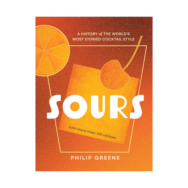 Sours: A Cocktail Book