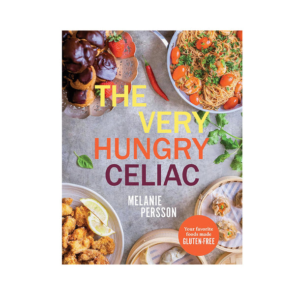 The Very Hungry Celiac Cookbook